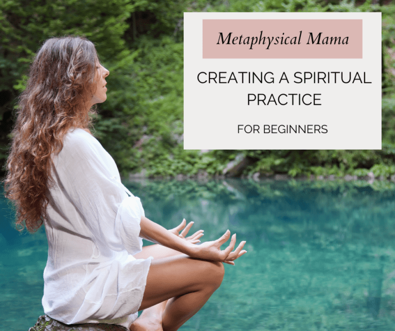 A Beginners Guide to Creating a Spiritual Practice