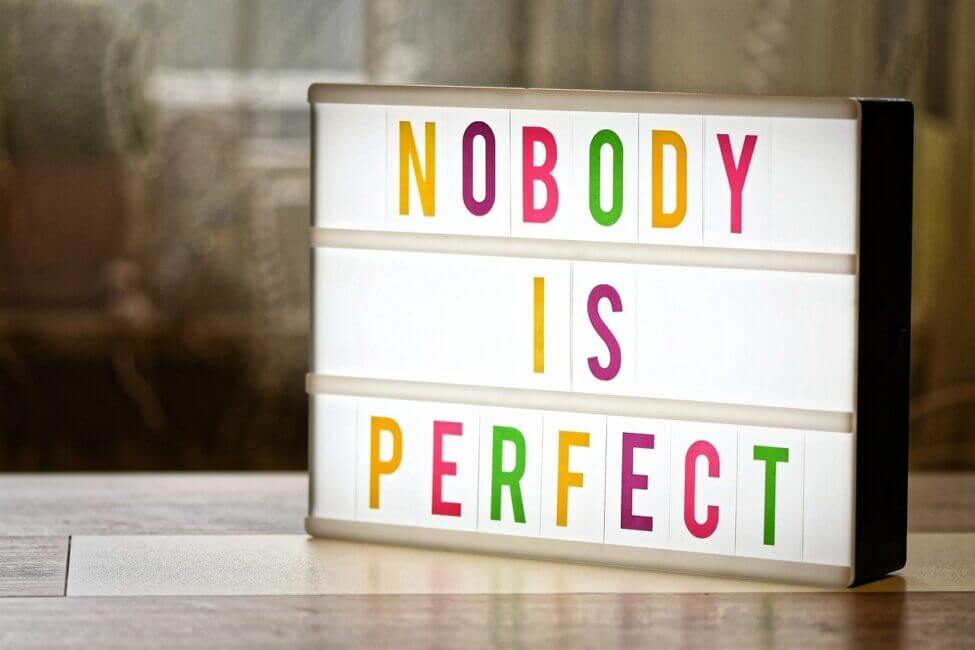 nobody is perfect sign self-love