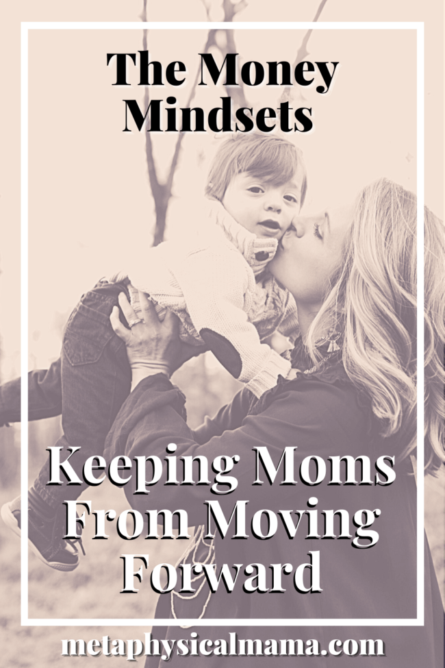 Mother holding her baby up and kissing him The Money Mindsets Keeping Moms From Moving Forward